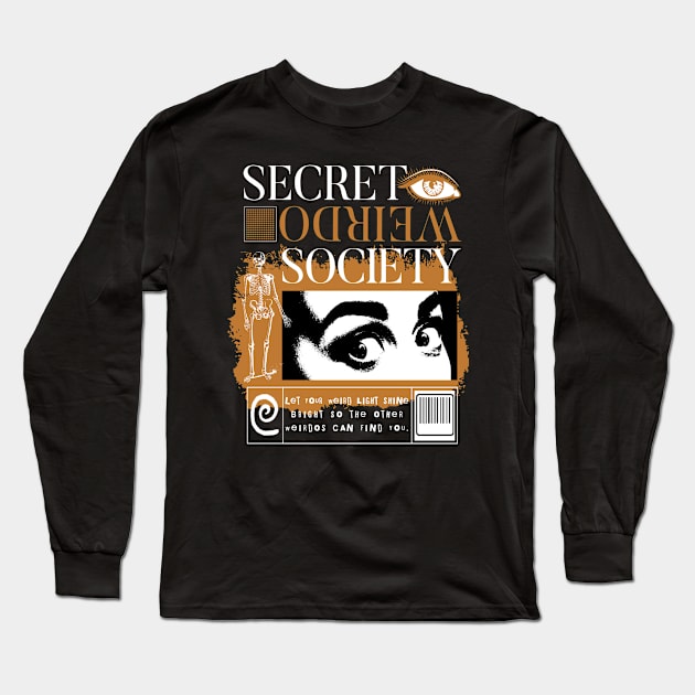 Secret Weirdo Society Social Club Stay Weird Long Sleeve T-Shirt by Cosmic Dust Art